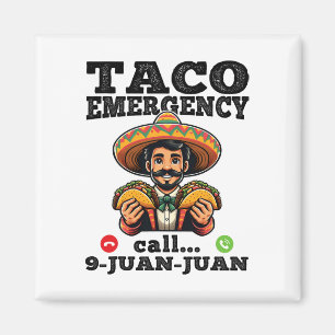 Aimant Funny Taco Appel d'urgence 9 Juan Juan Pour Cinco
