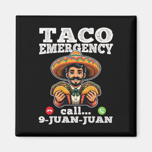 Aimant Funny Taco Appel d'urgence 9 Juan Juan Pour Cinco