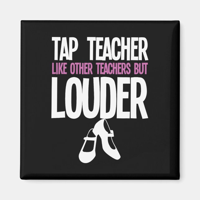 Aimant Funny Tap Danse Enseignant Cadeau Tap Danser Sloga (Devant)