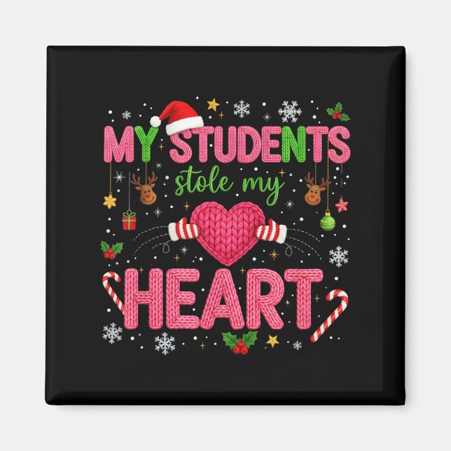 Aimant Funny Teacher Xmas My Students Stole My Heart Chri (Devant)