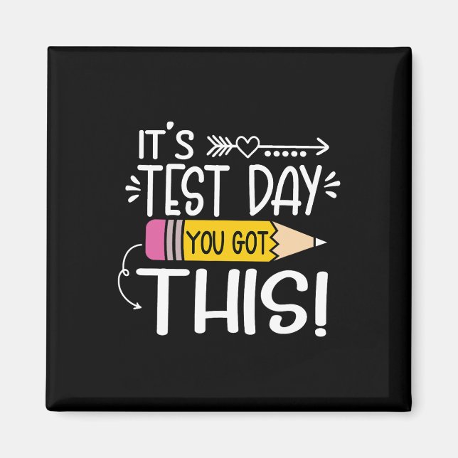 Aimant Funny Testing Day It's Test Day You Got This Teach (Devant)