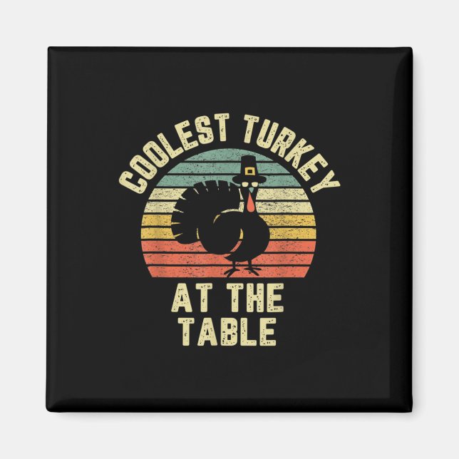 Aimant Funny Thanksgiving Shirt Retro Coolest Turkey At T (Devant)