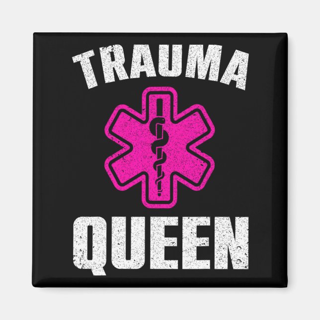 Aimant Funny Trauma Queen Art For Paramedic Women Emt Lov (Devant)