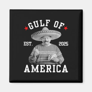 Aimant Funny Trumpshirt Gulf Of Us America Funny Mexican