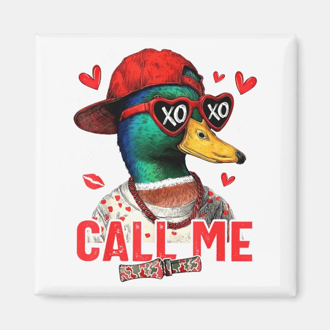 Aimant Funny Valentines Day Call Me Duck Hunting Men Wome (Devant)