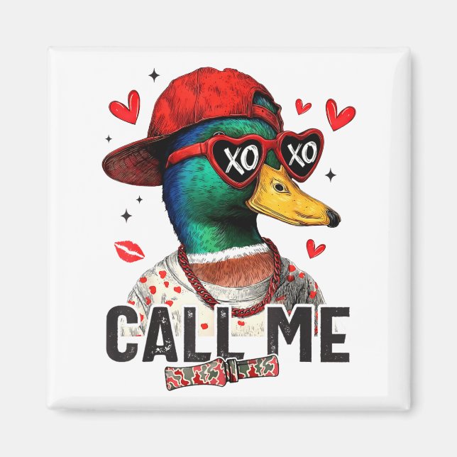 Aimant Funny Valentines Day Call Me Duck Hunting Men Wome (Devant)