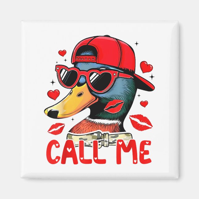 Aimant Funny Valentines Day Call Me Duck Hunting Men Wome (Devant)