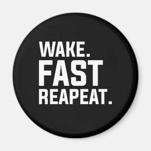 Aimant Funny Wake Fast Repeat Graphisme Sarcastique