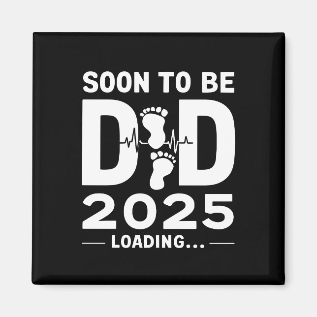 Aimant Futur Papa Dès 2025 Nouveau Papa À Venir  (Devant)