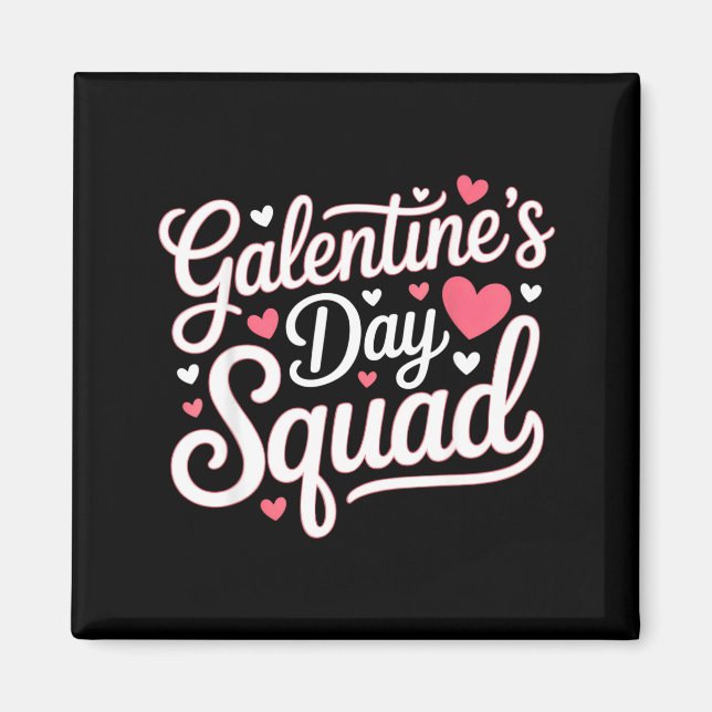Aimant Galentine's Day Squad For Friends Festive Ladies V (Devant)