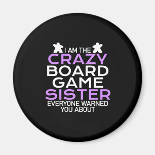 Aimant Gamer Gift Je Suis Le Crazy Board Gamer Sister