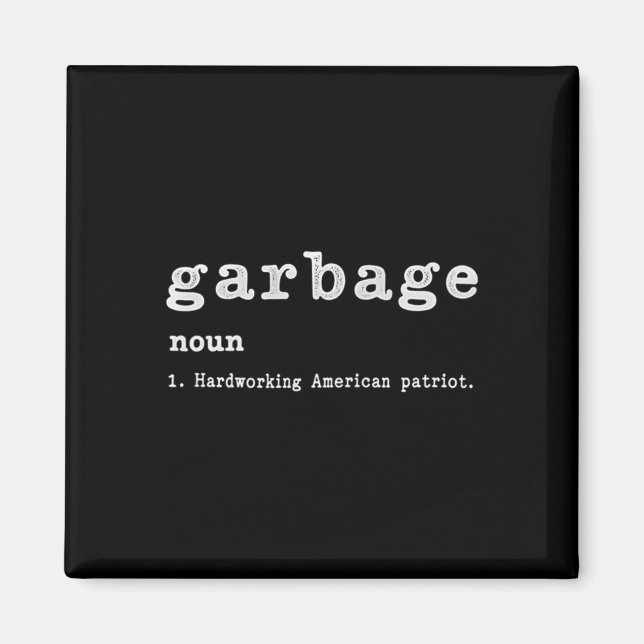 Aimant Garbage Noun Hardworking American Trump 2024 Suppo (Devant)