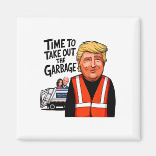 Aimant Garbyge Pour Trump 2024 Drôle Temps Pour Sortir Ga