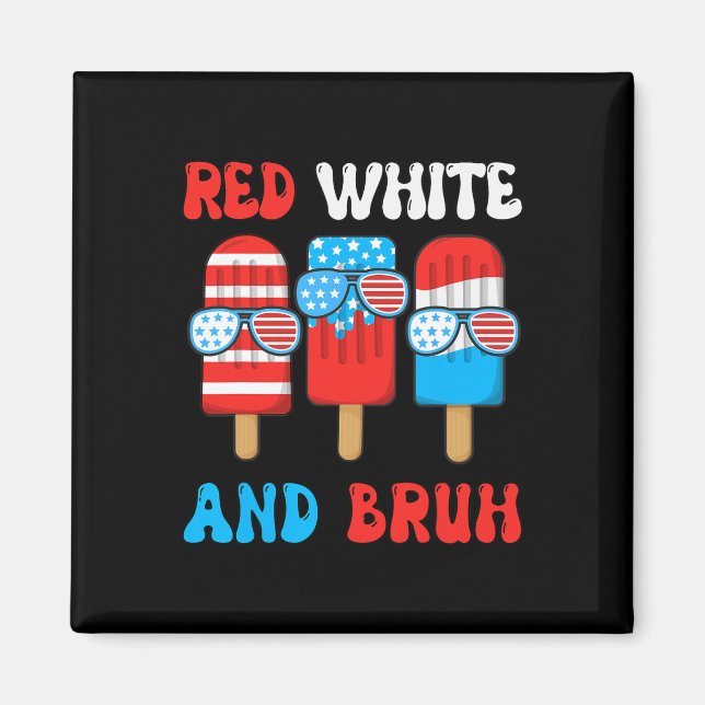 Aimant Garçon Rouge Blanc Bruh 4 Juillet chemise Popsicle (Devant)