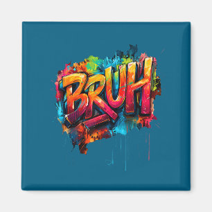Aimant Garçons Bruh Mème Drôle Citation Adolescents Graff