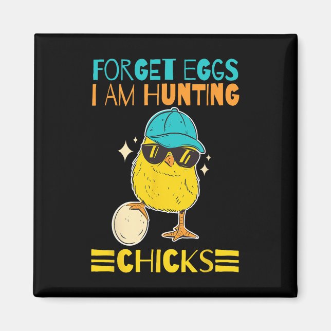 Aimant Garçons Vêtements de Pâques Oubliez les oeufs Je c (Devant)