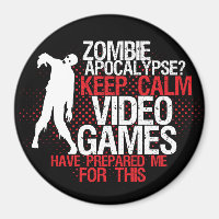 Garder calme Zombie Apocalypse amusant Gamer Magne
