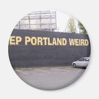Aimant Garder Portland bizarre