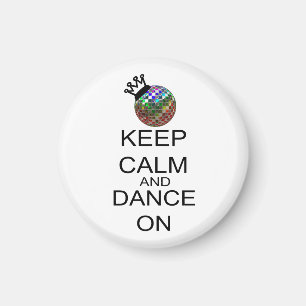 Aimant Gardez le calme et dansez dessus