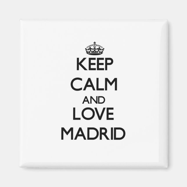 Aimant Gardez le calme et l'amour Madrid (Devant)
