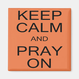 Aimant Gardez le calme et priez sur l'aimant Carré 2 pouc