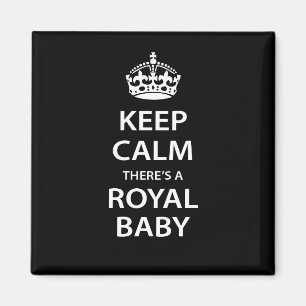 Aimant Gardez le calme il y a un bébé royal