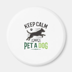 Aimant Gardez votre calme et caressez un chien Design de