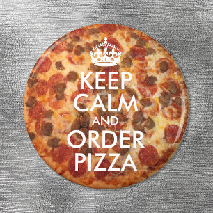 Aimant Gardez votre calme et commandez une photo de pizza