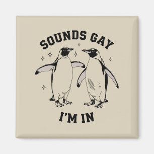 Aimant Gay Penguin Sounds Gay Je Suis Dans Vintage Queer 