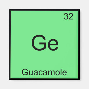 Aimant Ge - Guacamole Funny Chimie Élément Symbole Tee