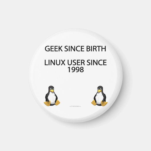 Aimant Geek depuis la naissance. Utilisateur Linux depuis (Devant)