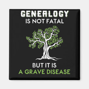 Aimant Genealogy Is Not Fatal But It Is A Grave Disease