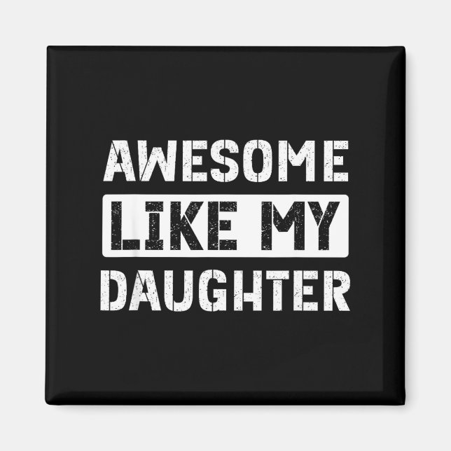 Aimant Génial comme ma fille drôle papa  (Devant)