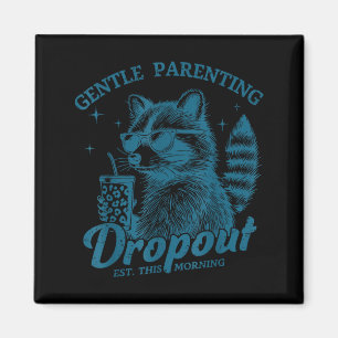 Aimant Gentle parenting abandonné est ce matin raton lave