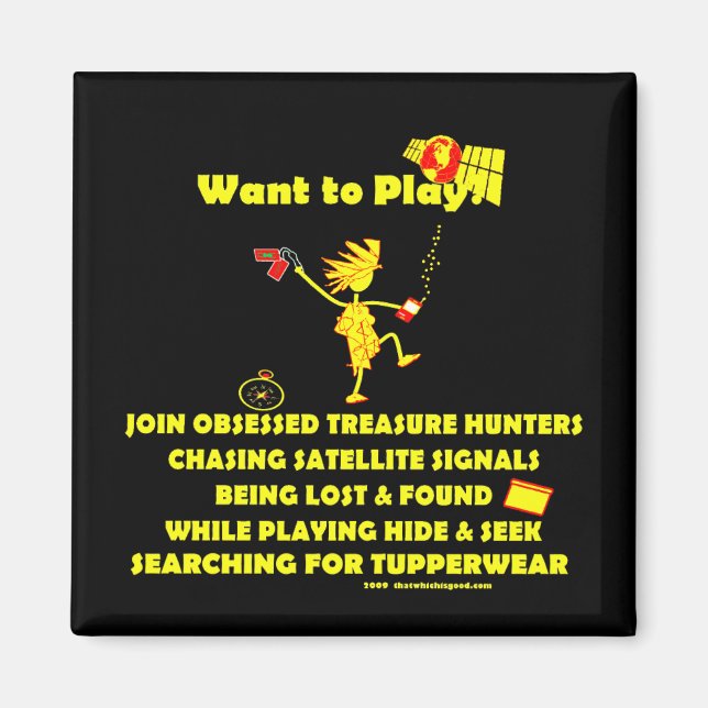 Aimant Géocaching...Vous voulez jouer ? (Devant)