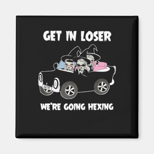 Aimant get in loser we are going hexing car (Devant)
