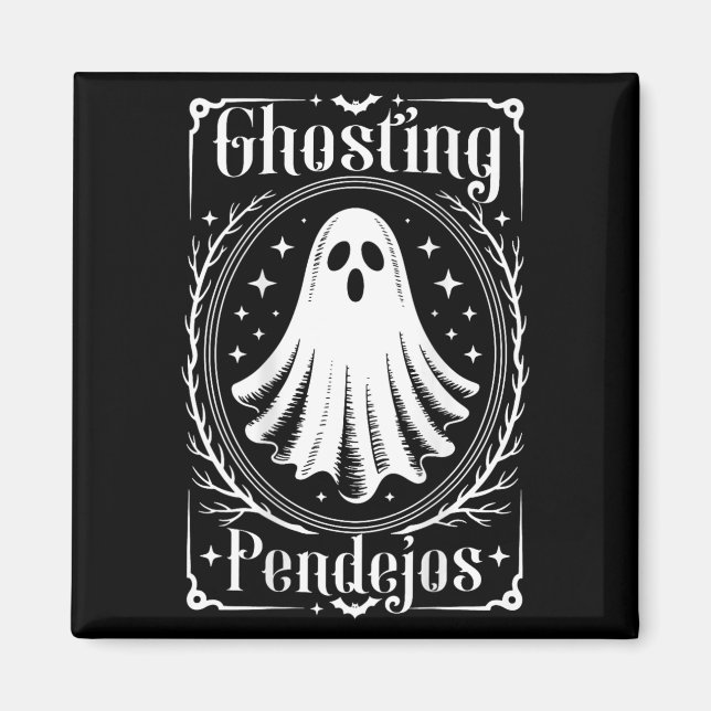 Aimant Ghosting Pendejos Funny Mexicain Ghost Halloween ( (Devant)