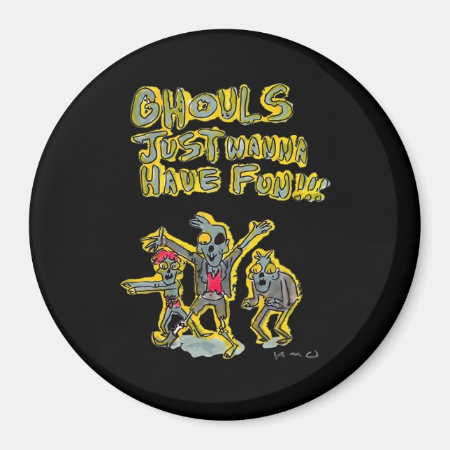 Aimant Ghouls veut juste s'amuser Slogan Éffrayant (Devant)