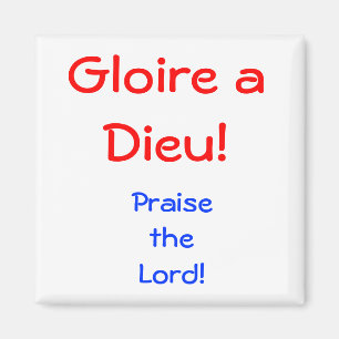 Aimant Gloire un Dieu ! ,