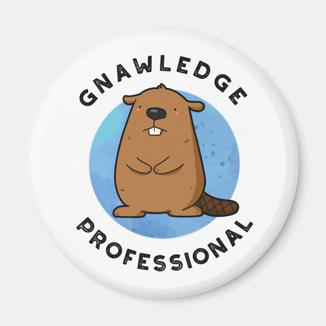 Aimant Gnawledge Professional Funny Beaver Pun (Devant)