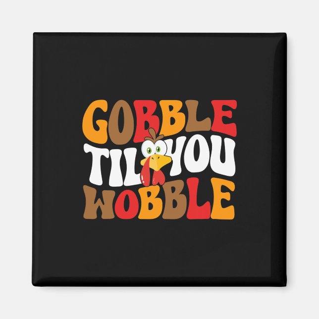 Aimant Gobble jusqu'à ce que vous remuez Turquie Retro Au (Devant)