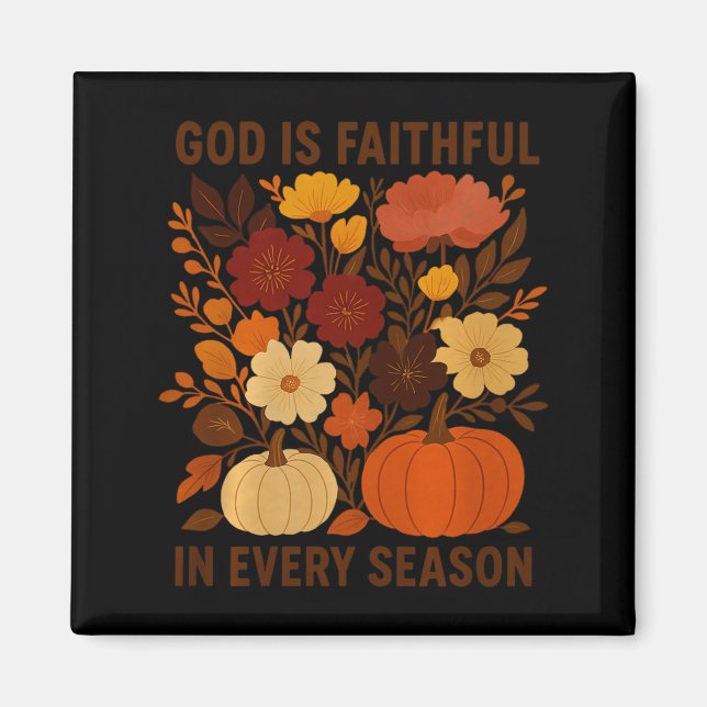 Aimant God Is Faithful In Every Season, Floral Fall Autum (Devant)