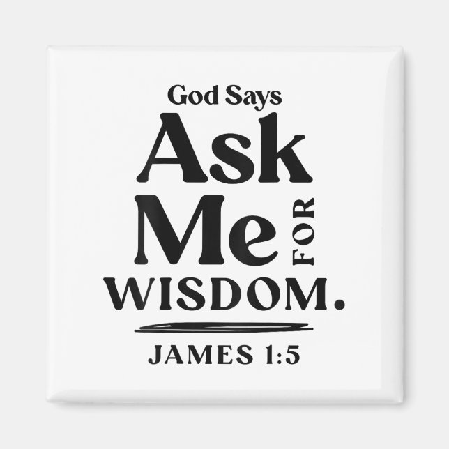 Aimant God Says Ask Me For Wisdom James 1 5 Christian (on (Devant)