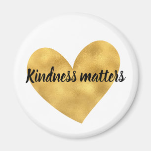 Aimant Gold Heart Kindness Matters citation inspirante