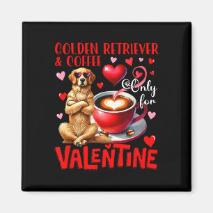 Aimant Golden Retriever Et Café Uniquement Pour La Blague