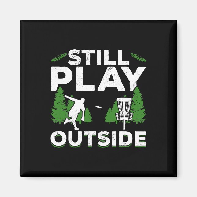 Aimant Golf de disque Frisbee Golf Toujours joué à l'exté (Devant)