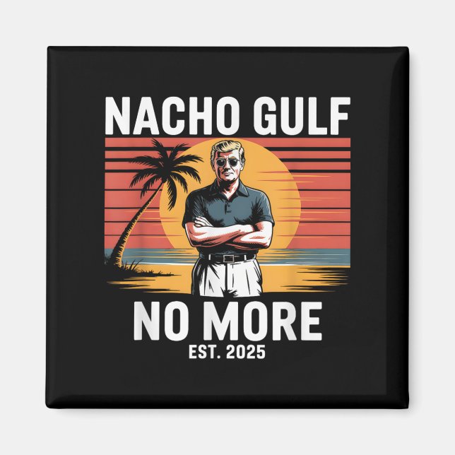 Aimant Golfe Nacho Plus Drôle De Vacances Trump 2025 État (Devant)