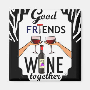 Aimant Good Friends Wine