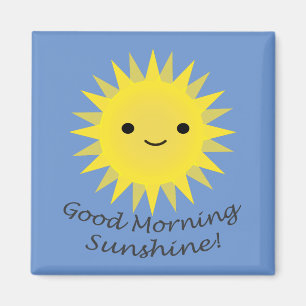 Aimant Good Morning Sunshine Kawaii Sun