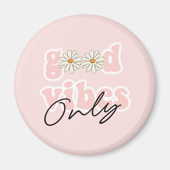 Aimant Good Vibes Only 70's Hippie Slogan (Devant)